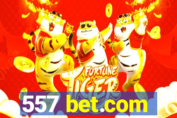 557 bet.com